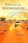 El secreto de Boommarang by K. Dilano