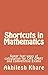 Shortcuts in Mathematics by Akhilesh Khare
