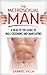 The Metrosexual Man: A Head to Toe Guide to Male Grooming and Manscaping