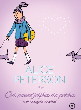 Monday To Friday Man By Alice Peterson