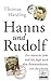 Hanns und Rudolf: Der deutsche Jude und die Jagd nach dem Kommandanten von Auschwitz | Mit zahlreichen s/w-Abbildungen (German Edition)