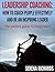 Leadership Coaching: How To Coach People For Performance, Increase Their Potential. Become an Inspiring Leader: Fundamentals for Personal and Professional ... Qualities, Coaching for Performance Book 1)