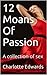 12 Moans Of Passion: A collection of sex