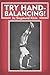 Try Hand-Balancing! (Update...
