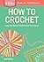How to Crochet by Sara Delaney