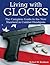 Living with Glocks by Robert H. Boatman