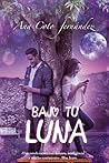 Bajo tu luna