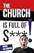 The Church Is Full Of S***!