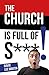 The Church Is Full Of S***!