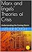 Marx and Engels' Theories of Crisis: Understanding the Coming Storm