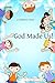 Children's Book:God Made Us!