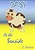 Daisy at the Seaside (Daisy...