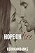 Hope On Fire (Standalone Sequel to Destiny Twisted)