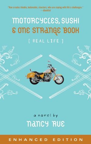 Motorcycles Sushi One Strange Book By Nancy N Rue