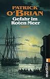 Gefahr im roten Meer by Patrick O'Brian
