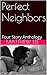 Perfect Neighbors: Four Story Anthology (Wandering Wives)