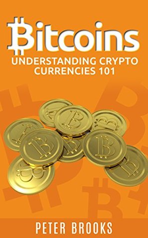 Bitcoins: Understanding Crypto Currencies 101