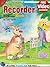 Recorder Lessons for Kids - Book 1: How to Play Recorder for Kids (Free Video Available) (Progressive Young Beginner)