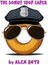 The Donut Shop Caper