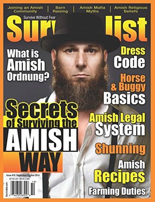 Survivalist Magazine Issue #18 - Secrets to Survive the Amish Way (Kindle Edition)
