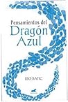 Pensamientos del Dragón Azul by Leo Batic