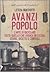 Avanzi popolo. L'arte di riciclare tutto quello che avanza in cucina. Storie, ricette e consigli