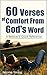 60 Verses of Comfort From God's Word: A Believer's Quick Reference
