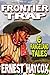 Frontier Trap - 6 Rangeland Tales [Illustrated]