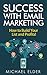 Success with Email Marketin...