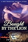 Bought by the Lion (BBW Werelion Breeding Paranormal Erotica)