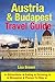Austria & Budapest Travel Guide: Attractions, Eating, Drinking, Shopping & Places To Stay