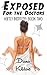 Exposed for the Doctors: Hartly Institute: Book Two