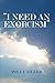 "I Need An Exorcism" by Polly Tiller