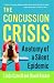 The concussion crisis  by Linda   Carroll