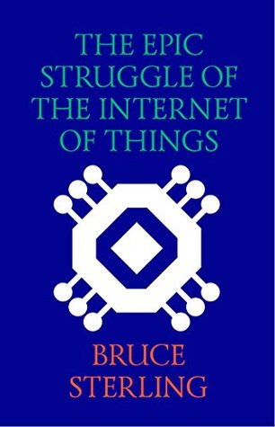 The Epic Struggle of the Internet of Things