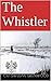 The Whistler by Marilyn Gwizdak Greenwood