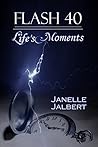 Flash 40: Life's ...