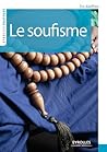 Le soufisme (Eyrolles Pratique)