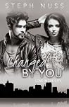 Changed by You