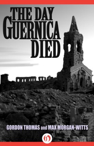 The Day Guernica Died (Kindle Edition)