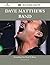 Dave Matthews Band 102 Success Facts - Everything You Need to Know about Dave Matthews Band