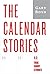 The Calendar Stories by Gary Boyd