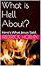 What is Hell About?: Here's What Jesus Said.