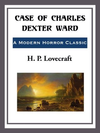 Case of Charles Dexter Ward