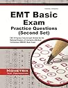 EMT Basic Exam Practice Questions (Second Set): EMT-B Practice Tests & Review for the National Registry of Emergency Medical Technicians (NREMT) Basic Exam