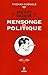 Petit guide du mensonge en politique (FIRST DOCUMENT) (French Edition)