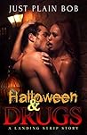 Halloween & Drugs...