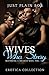 Wives Who Stray (Becoming a Shared Wife, Vol. 3): Hot Erotica Collection