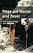 Wege auf Wasser und Feuer: ...