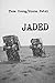 Jaded